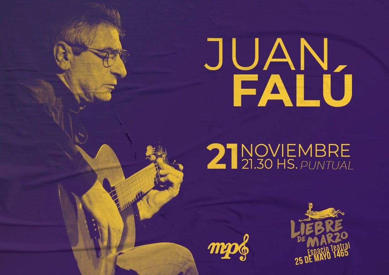 Juan Falú se presentará en Liebre de Marzo