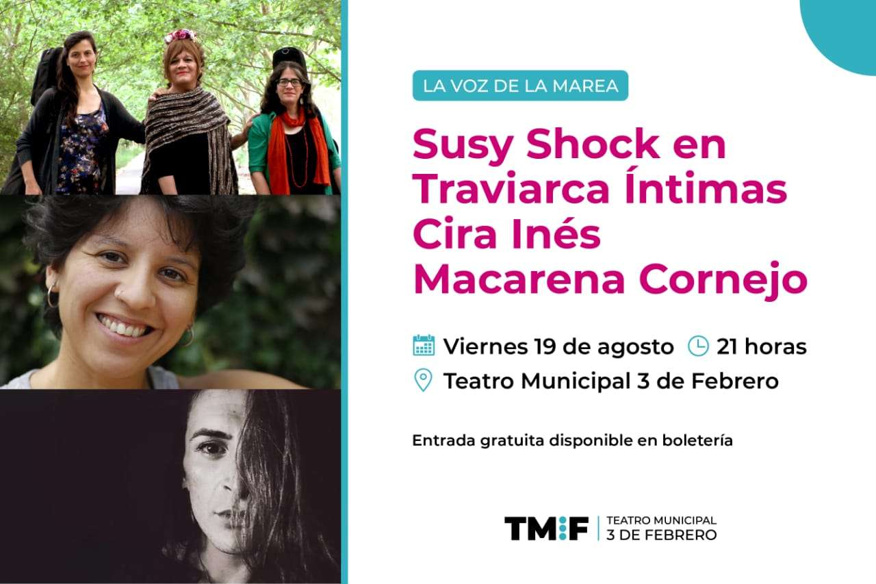 Continúa el ciclo La Voz de la Marea junto a Susy Shock en Traviarca Íntimas, Cira Inés y Macarena Cornejo
