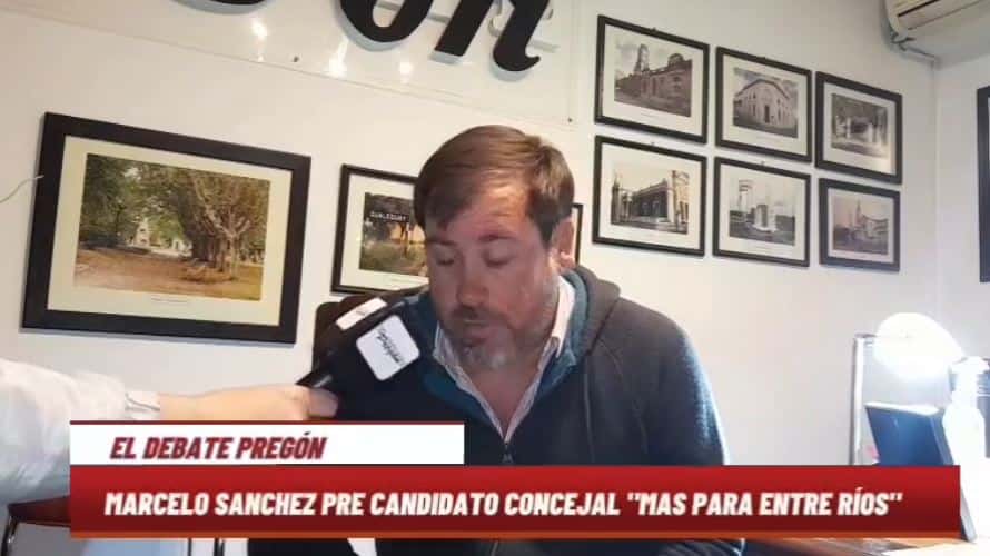 Marcelo Sánchez Pre candidato a concejal por Más para Entre Ríos