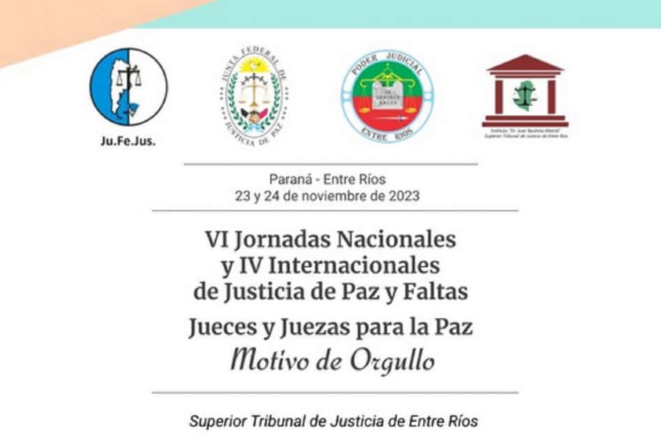 Este jueves comienzan las “VI Jornadas Nacionales y IV Internacionales de Justicia de Paz y Faltas"